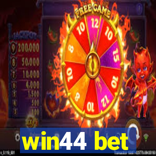 win44 bet